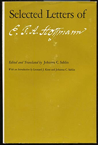 Beispielbild fr Selected Letters of E. T. A. Hoffmann zum Verkauf von Mnemosyne