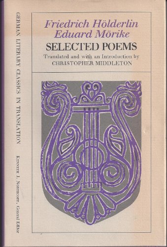 9780226349336: Selected Poems (German Literary Classics in Translation)