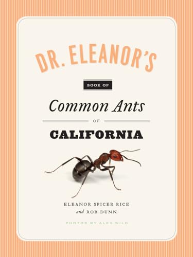 Beispielbild fr Dr. Eleanor's Book of Common Ants of California. zum Verkauf von Research Ink