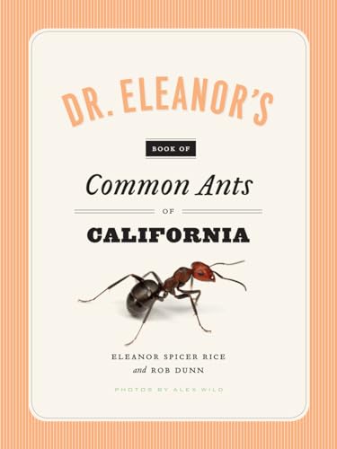 Stock image for Dr. Eleanor's Book of Common Ants of California. for sale by Research Ink