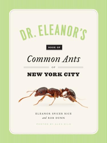 Stock image for Dr. Eleanor's Book of Common Ants of New York City for sale by ThriftBooks-Dallas