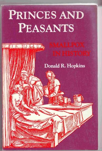 Beispielbild fr Princes and Peasants: Smallpox in History zum Verkauf von HPB-Red