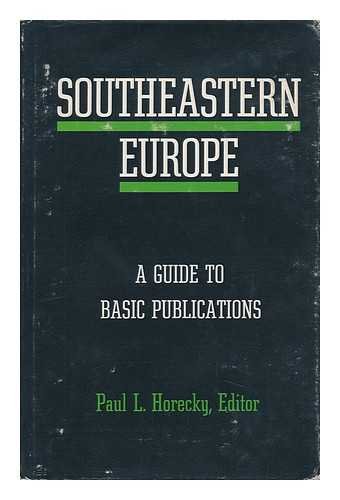 9780226351902: Southeastern Europe: A Guide to Basic Publications