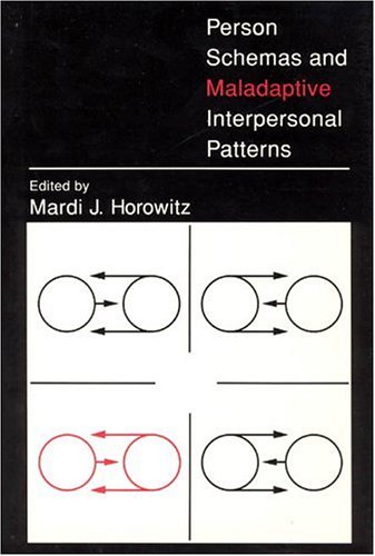 Stock image for Person Schemas and Maladaptive Interpersonal Patterns (The John D. and Catherine T. MacArthur Foundation Series on Mental Health and Development) for sale by Solr Books