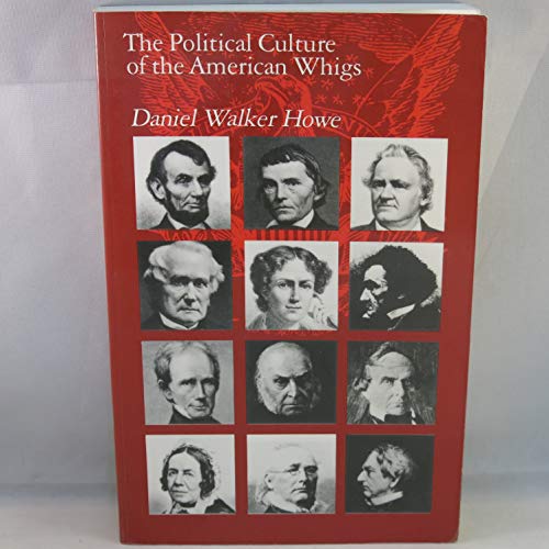 Stock image for The Political Culture of the American Whigs for sale by ThriftBooks-Dallas