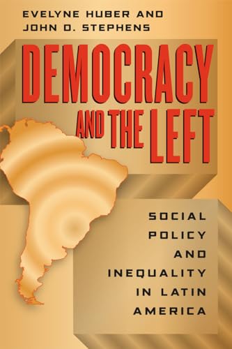 Stock image for Democracy and the Left: Social Policy and Inequality in Latin America for sale by HPB-Red