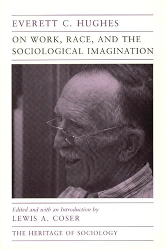 9780226359717: On Work, Race, and the Sociological Imagination (Heritage of Sociology Series)