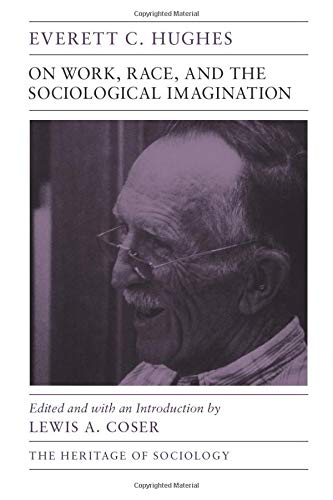 9780226359724: On Work, Race, and the Sociological Imagination (Heritage of Sociology Series)