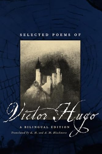 Stock image for Selected Poems of Victor Hugo: A Bilingual Edition for sale by Wonder Book