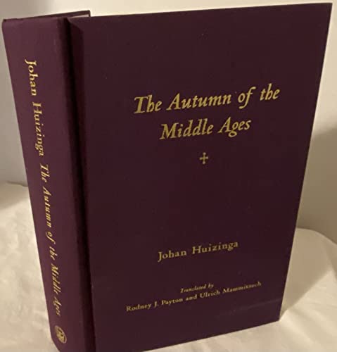 Beispielbild fr The Autumn of the Middle Ages zum Verkauf von Jay W. Nelson, Bookseller, IOBA
