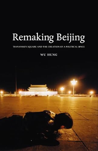 9780226360782: Remaking Beijing