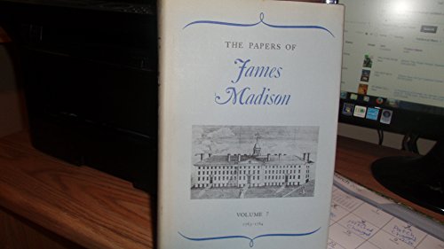 Imagen de archivo de The Papers of James Madison, Volume 7: 3 May 1783-29 February 1784 a la venta por ThriftBooks-Atlanta