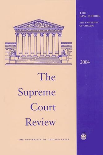 Stock image for The Supreme Court Review, 2004 for sale by Ergodebooks