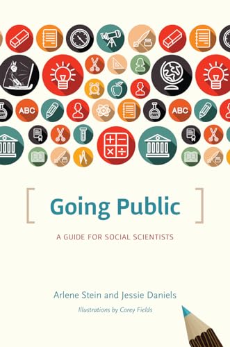 Beispielbild fr Going Public: A Guide for Social Scientists (Chicago Guides to Writing, Editing, and Publishing) zum Verkauf von BooksRun