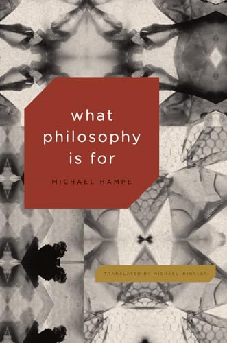 Beispielbild fr What Philosophy Is For zum Verkauf von Midtown Scholar Bookstore