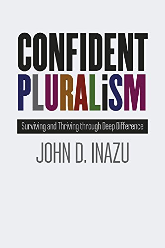 Stock image for Confident Pluralism : Surviving and Thriving Through Deep Difference for sale by Better World Books: West