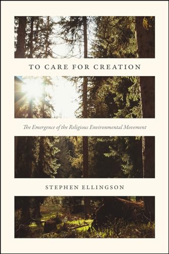 Imagen de archivo de To Care for Creation: The Emergence of the Religious Environmental Movement a la venta por HPB-Ruby