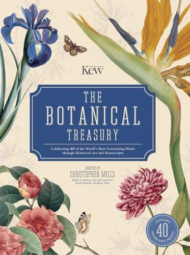 Stock image for The Botanical Treasury: Celebrating 40 of the World's Most Fascinating Plants through Historical Art and Manuscripts for sale by Wonder Book