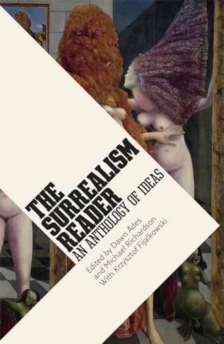 Imagen de archivo de The Surrealism Reader: An Anthology of Ideas a la venta por Reilly Books