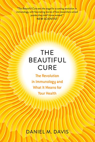 Beispielbild fr The Beautiful Cure: The Revolution in Immunology and What It Means for Your Health zum Verkauf von SecondSale