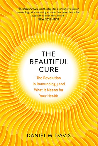 9780226371009: The Beautiful Cure: The Revolution in Immunology and What It Means for Your Health