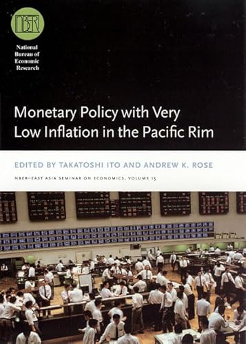 Stock image for Monetary Policy with Very Low Inflation in the Pacific Rim (National Bureau of Economic Research East Asia Seminar on Economics) for sale by Zubal-Books, Since 1961