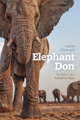 9780226380056: Elephant Don: The Politics of a Pachyderm Posse