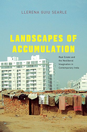 9780226385068: Landscapes of Accumulation: Real Estate and the Neoliberal Imagination in Contemporary India