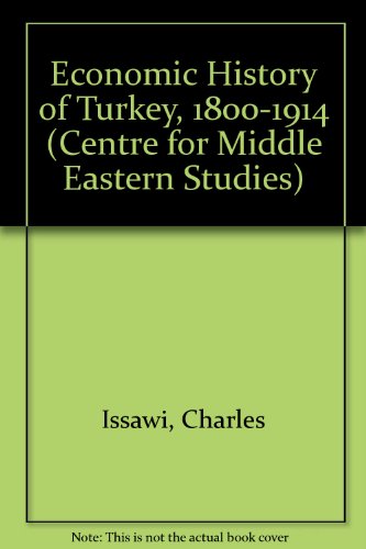 Beispielbild fr The Economic History of Turkey, 1800-1914 zum Verkauf von Books From California