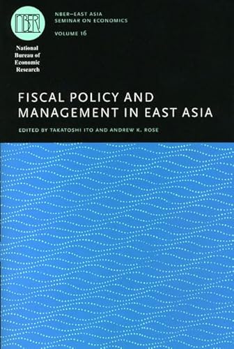 Imagen de archivo de Fiscal Policy and Management in East Asia (National Bureau of Economic Research - East Asia Seminar on Economics ; Volume 16) a la venta por Katsumi-san Co.