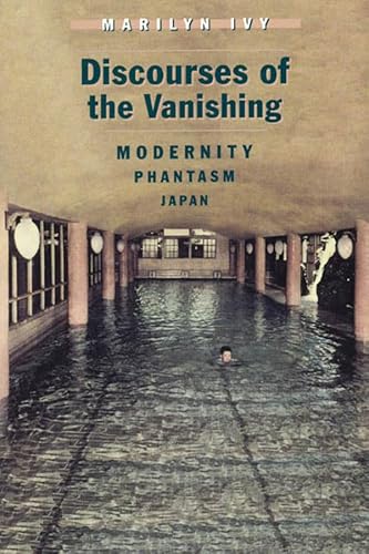 9780226388328: Discourses of the Vanishing: Modernity, Phantasm, Japan