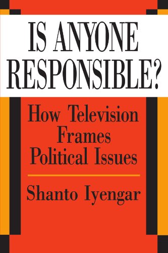 9780226388557: Is Anyone Responsible?: How Television Frames Political Issues (American Politics and Political Economy Series)