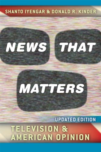 Imagen de archivo de News That Matters: Television and American Opinion, Updated Edition (Chicago Studies in American Politics) a la venta por Goodwill