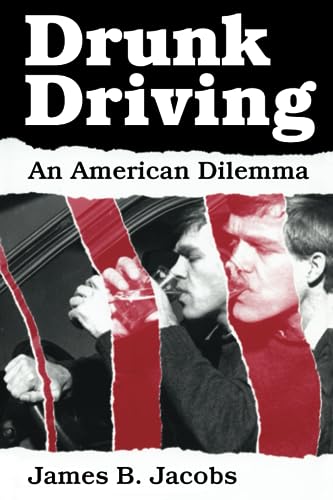 Stock image for Drunk Driving : An American Dilemma for sale by Better World Books