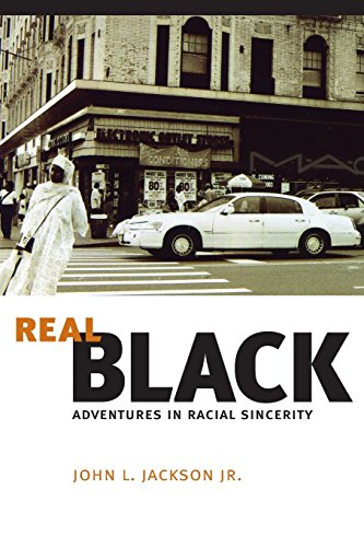 Beispielbild fr Real Black : Adventures in Racial Sincerity zum Verkauf von Better World Books