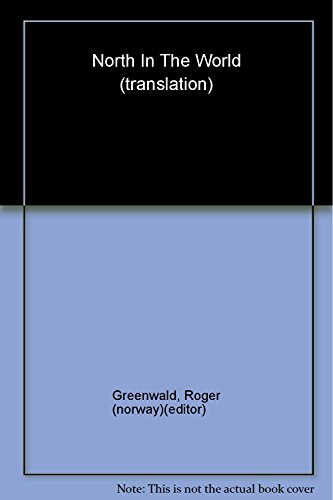 9780226390352: North in the World – Selected Poems of Rolf Jacobsen – A Bilingual English–Norwegian Edition