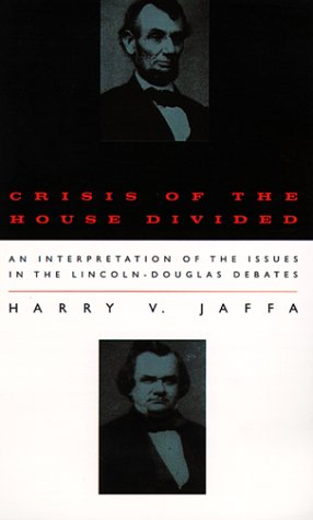 9780226391137: Crisis of the House Divided: Interpretation of the Issues in the Lincoln-Douglas Debates