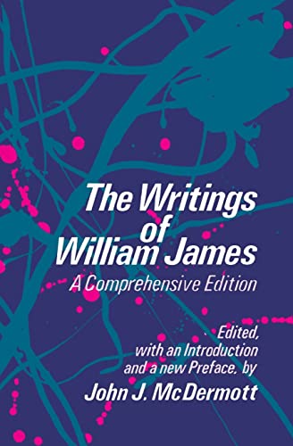 The Writings of William James: A Comprehensive Edition (Phoenix Book) (9780226391885) by James, William