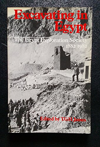9780226391922: Excavating in Egypt: The Egypt Exploration Society, 1882-1982