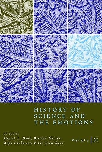 Beispielbild fr Osiris, Volume 31: History of Science and the Emotions (Volume 31) zum Verkauf von SecondSale
