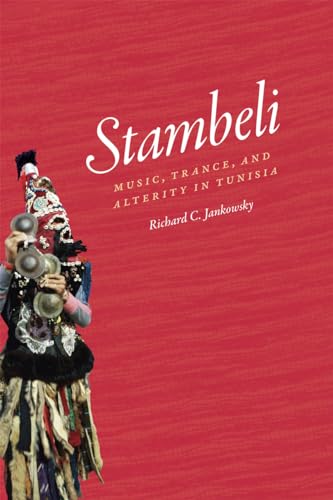 9780226392196: Stambeli: Music, Trance, and Alterity in Tunisia (Chicago Studies in Ethnomusicology CSE)