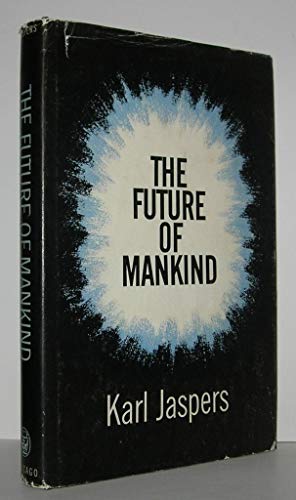 9780226394855: Future of Mankind