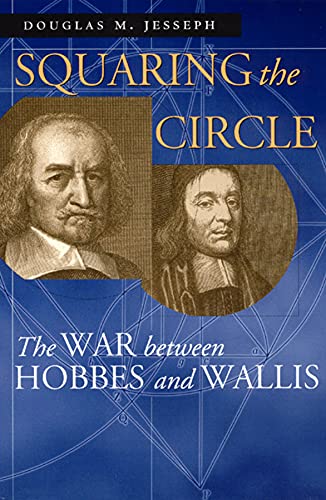 9780226398990: Squaring the Circle: The War between Hobbes and Wallis (Science & its Conceptual Foundations Series SCF)