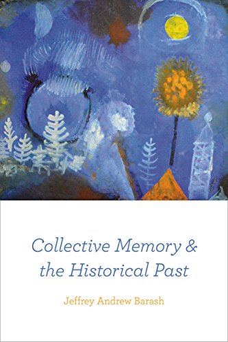 Beispielbild fr Collective Memory and the Historical Past zum Verkauf von Midtown Scholar Bookstore