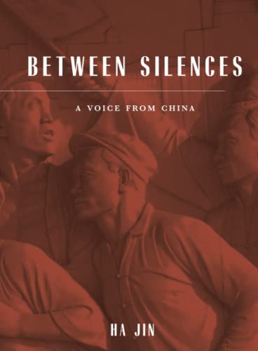 Imagen de archivo de Between Silences : A Voice from China a la venta por Better World Books