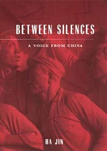 Stock image for Between Silences : A Voice from China for sale by Better World Books