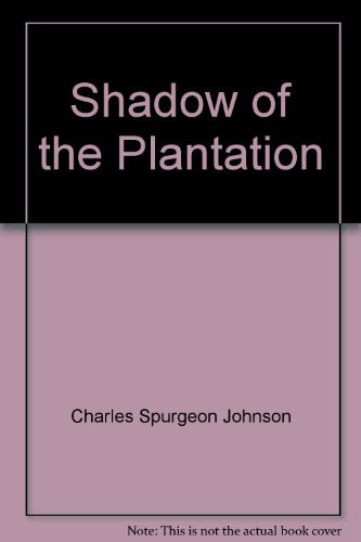 9780226401591: Shadow of the Plantation (Midway reprint)