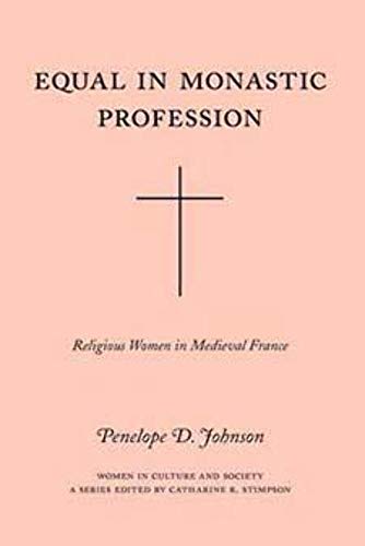 Beispielbild fr Equal in Monastic Profession : Religious Women in Medieval France zum Verkauf von Better World Books