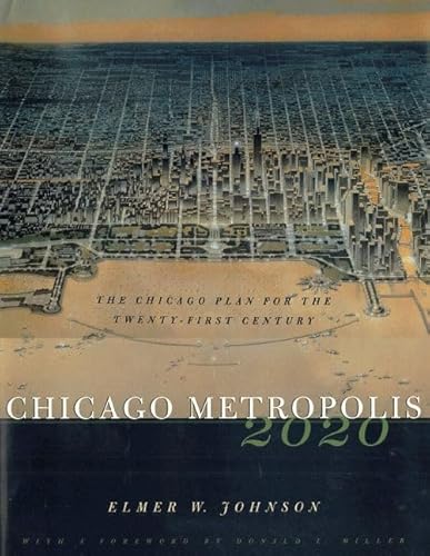 Beispielbild fr Chicago Metropolis 2020 : The Chicago Plan for the Twenty-First Century zum Verkauf von Better World Books