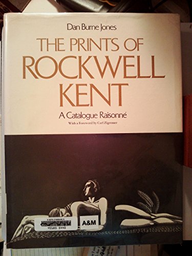 Beispielbild fr The Prints of Rockwell Kent A Catalogue Raisonne zum Verkauf von Dale A. Sorenson